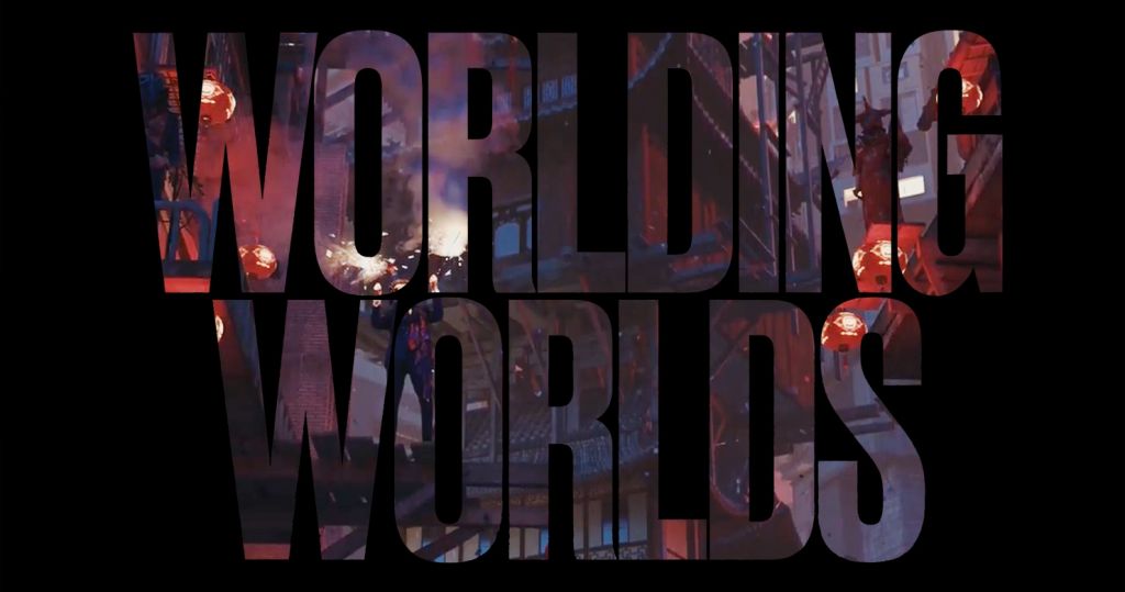 WORLDING WORLDS will actually OPEN on Monday 1 June!